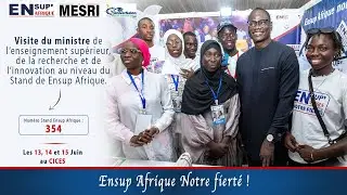 1ère Edition Universalon : Ensup Afrique au cœur de l'évènement : Visite du Ministre  - Jour 2