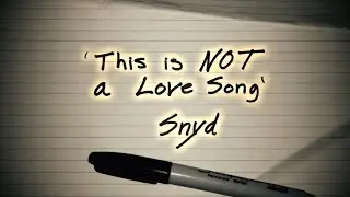 Snyd - Not a Love Song (Official Audio)