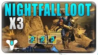 Destiny Nightfall Rewards - Destiny Weekly Nightfall Strike - Nightfall Rewards x3