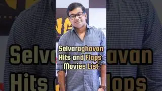 #Selvaraghavan Hit Flop Movie List #trending #trendingshorts #shorts #shortsfeed #CCU522