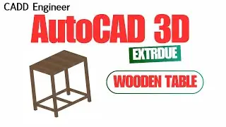 Wooden Table Design in AutoCAD 3D Using Extrude Command#caddengineer  #autocad3d