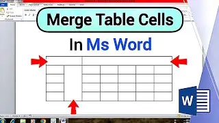 How to Merge Table Cells in Ms Word | How to Merge Table Cells in Microsoft Word