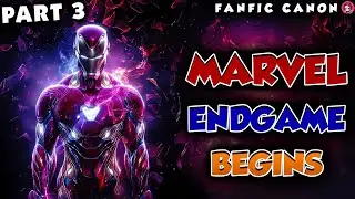 Marvel Endgame Begins Part 3