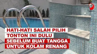 TANGGA KOLAM RENANG STAINLESS DAN TANGGA PERMANEN SEBENARNYA MANA YANG LEBIH BAIK ?!