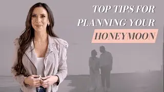 How to Plan Your Dream Honeymoon 💍- 4 Expert Tips to Help You Get Started!