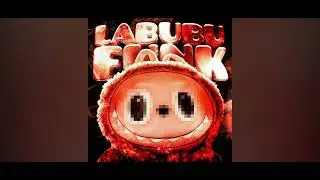 Labubu funk (mega slowed)
