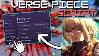 *NEW* Verse Piece Script (KEYLESS) (PASTEBIN 2025) (AUTO LEVEL FARM , AUTO DUNGEONS , FRUIT FARM )