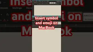 How to insert symbols and emoji into a Word document on MacBook in 10 seconds