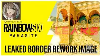 Утечка изображения переработанного &laquo;BORDER&raquo; из 1-го сезона 6-го года + информация о паразитах R6 | Rainbow Six Siege