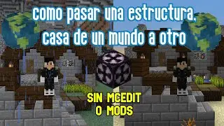 Como pasar tu casa de un mundo a otro en minecraft 1.15+ JAVA