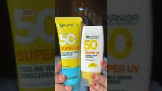 Garnier cooling sunscreen vs garnier serum sunscreen #garnier sunscreen for summers #shorts