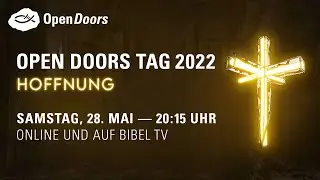 Hoffnung - Open Doors Tag 2022 | Trailer