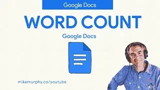Google Docs: How To Use Word Count