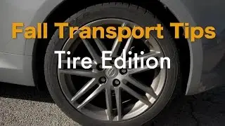 Fall Transport Tips: Tires