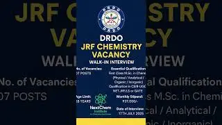 DRDO JRF Chemistry Vacancy 2025 🧪 | Walk-in Interview for 07 Posts | ₹37,000 Stipend #nextchem #drdo