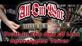 All Out War - Truth in the age of lies / Apocalyptic Terror (Guitar Cover)
