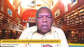 HABLAN LOS EDUCADORES /DESPERTANDO AL MAGISTERIO