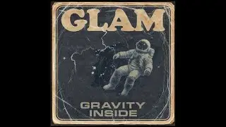 GLAM — GRAVITY INSIDE | Full Concept Progressive Rock Album (Atmospheric, Psychedelic, 70s Prog)