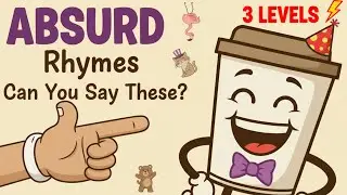 Boost Your English Speaking with ABSURD Rhymes!