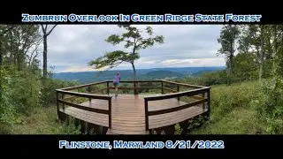 Zumbrun Overlook In Green Ridge State Forest! Flinstone, Maryland 8/21/2022