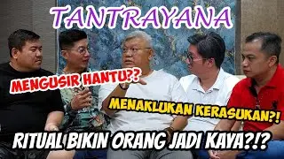 Tantrayana Mengusir Hantu? Menaklukan Kerasukan?  Bikin Orang Jadi Kaya? #tantra