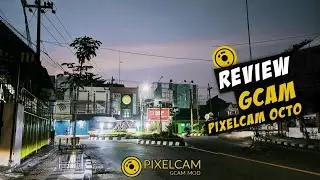 Review GCAM Pixelcam Octo Support Miui 12 & Android 11