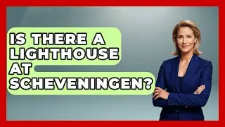 Is There A Lighthouse At Scheveningen? - Exploring The Benelux