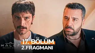 Halef: Köklerin Çağrısı 17. Bölüm 2. Fragmanı