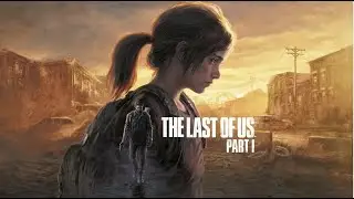 The Last of Us Part 1 - Live Fun With UpShot Gaming
