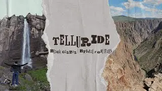 Colorado Day 3: Gunisson to Telluride Adventure (Black Canyon + Bridal Veil Falls!) #telluride