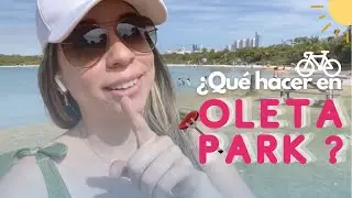 TODO LO QUE PUEDES HACER EN EL OLETA PARK / Andreanjelina