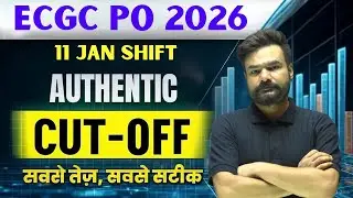 ECGC PO 2026 | Exam Analysis &ndash; 11 January Shift | Expected Cut-Off | Authentic Prediction