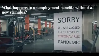 What happens to unemployment benefits without a new stimulus?