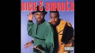 Nice & Smooth - Dope Not Hype