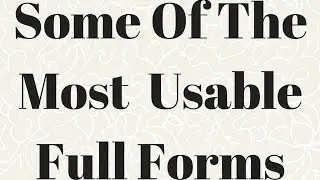 Important Full Forms Of Words For Daily Use Which Will Helpful For You