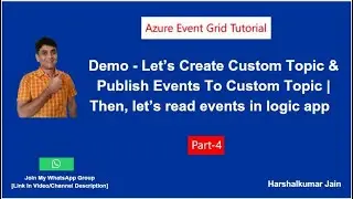Часть 4: Демонстрация пользовательской темы Azure Event Grid | Учебное пособие по Azure Event Grid