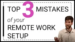 3 common mistakes to avoid with your remote work setup or virtual office