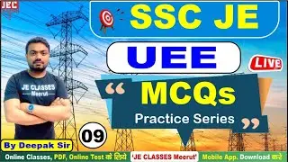 #09 SSC JE SUPER MCQ SERIES UEE MCQs | Most Important MCQs for Junior Engineers Deepak sir