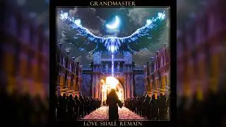Grandmaster - Love Shall Remain (Official Audio)