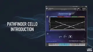 Pathfinder Cello | Ben Osterhouse | Kontakt Player | Introduction