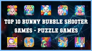 Top 10 Bunny Bubble Shooter Games Android Games