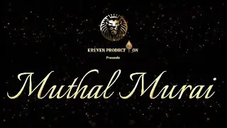 MUTHAL MURAI - OFFICIAL LYRIC VIDEO | KREVEN PRODUCTION | RRG | JEGATHISWARY | KVT | TASHENI // 02