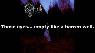Opeth -  My Arms Your Hearse   The Amen Corner with lyrics