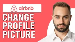 How To Change Profile Picture On Airbnb (How To Edit Profile Picture On Airbnb)