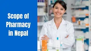 Scope of Bachelor in Pharmacy in Nepal ll Salary ll Private Job ll Government Job ll