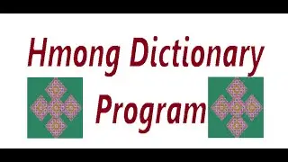 Hmong Dictionary Program
