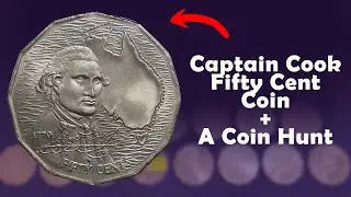 Captain Cook Fifty Cent Coin + A Coin Hunt