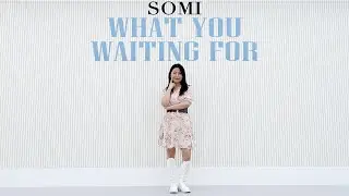 SOMI (전소미) - 'What You Waiting For' - Lisa Rhee Dance Cover