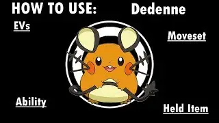 Competitive Guides- How To Use Dedenne