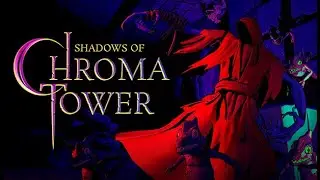 SHADOWS OF CHROMA TOWER - GAME DE EXTRA&Ccedil;&Atilde;O PRA SE DIVERTIR COM A GALERA!